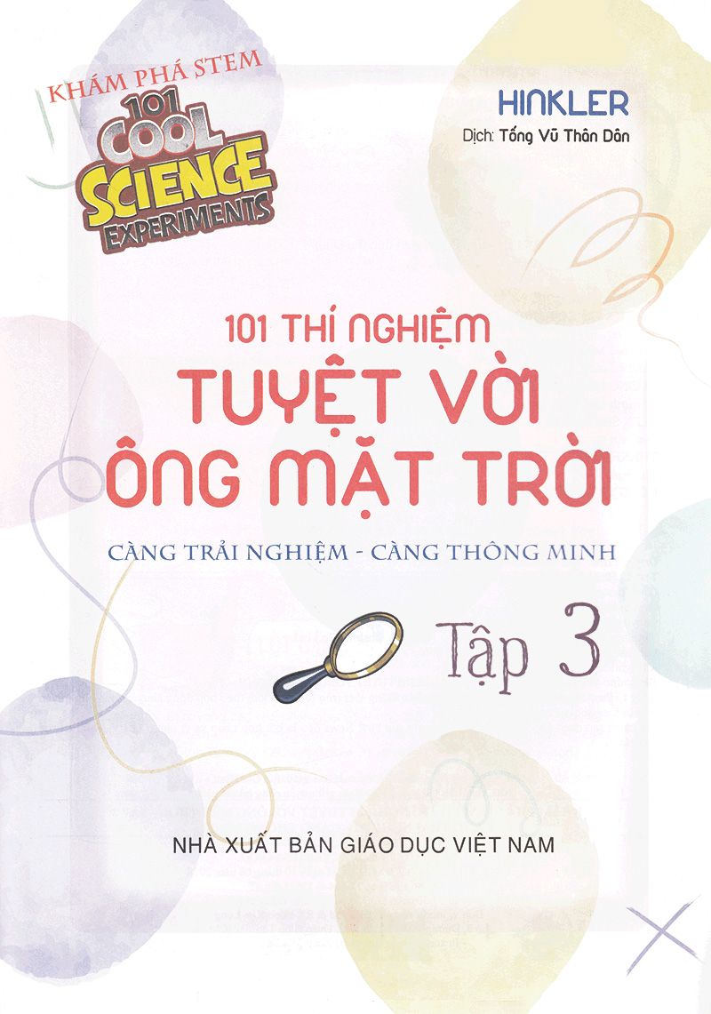  101 Thí Nghiệm - Tuyệt Vời Ông Mặt Trời (tập 3) 