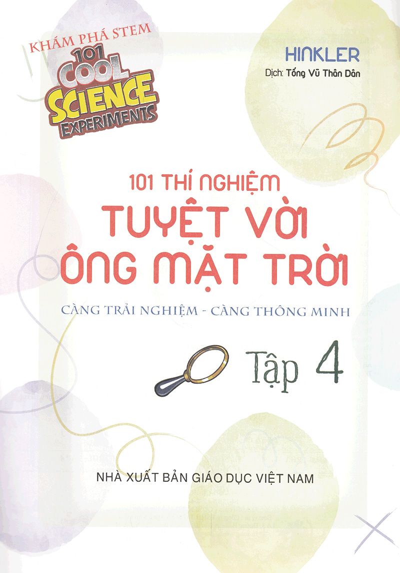  101 Thí Nghiệm - Tuyệt Vời Ông Mặt Trời (tập 4) 