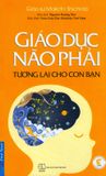  Giáo Dục Não Phải - Tương Lai Cho Con Bạn 