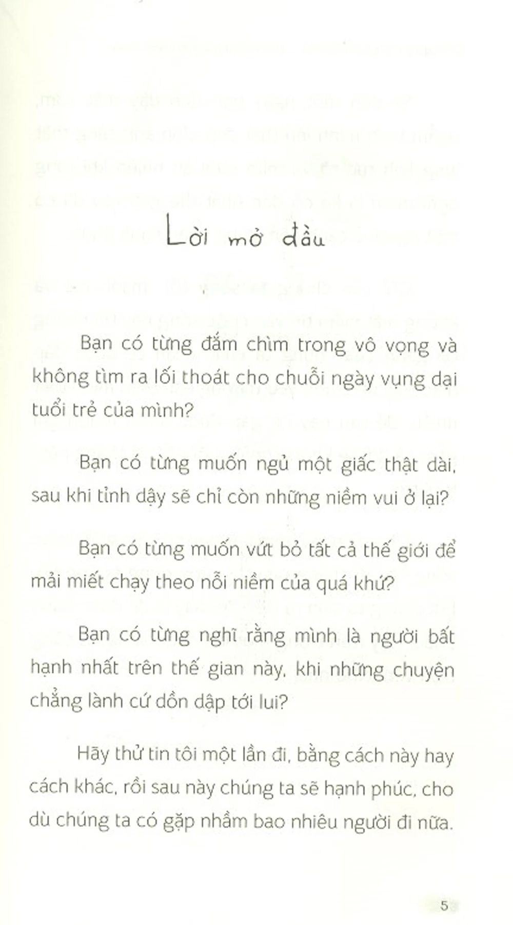  Chúng Ta Rồi Sẽ Hạnh Phúc, Theo Những Cách Khác Nhau 