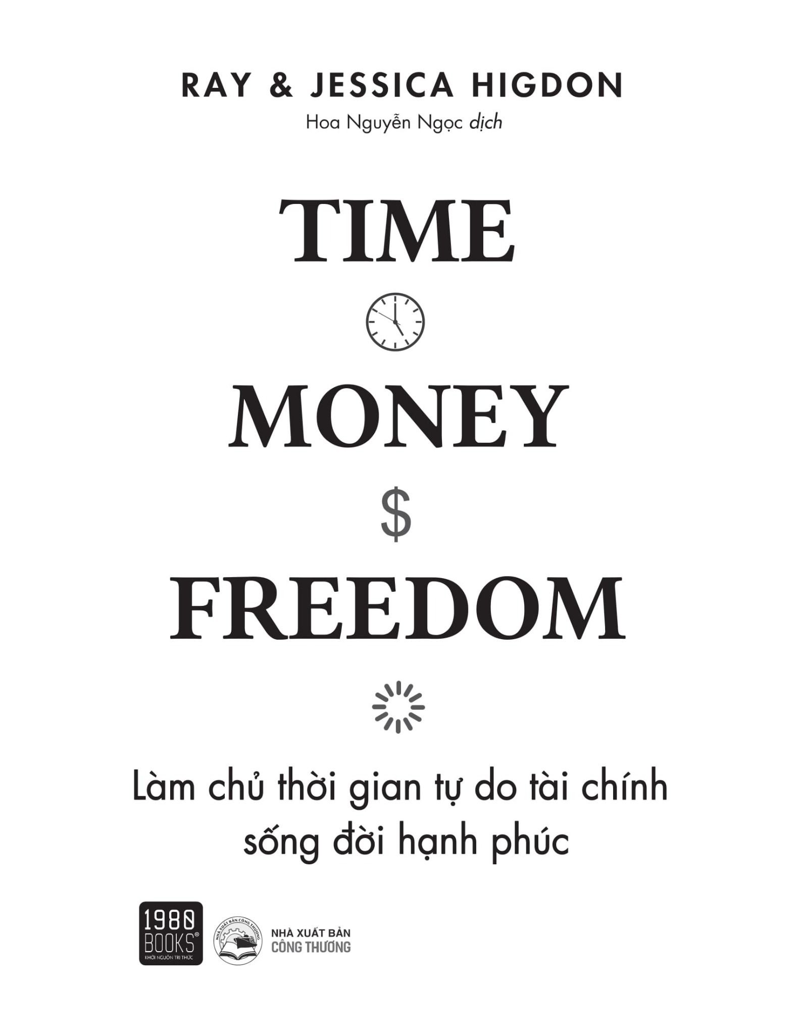  Làm Chủ Thời Gian, Tự Do Tài Chính, Sống Đời Hạnh Phúc 
