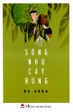  Sống Như Cây Rừng 