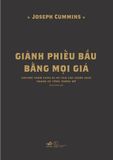  Giành Phiếu Bầu Bằng Mọi Giá 