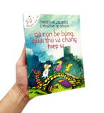  Gà Con Bé Bỏng, Quái Thú Và Chàng Hiệp Sĩ (Tái Bản 2021) 