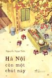  Hà Nội Còn Một Chút Này 