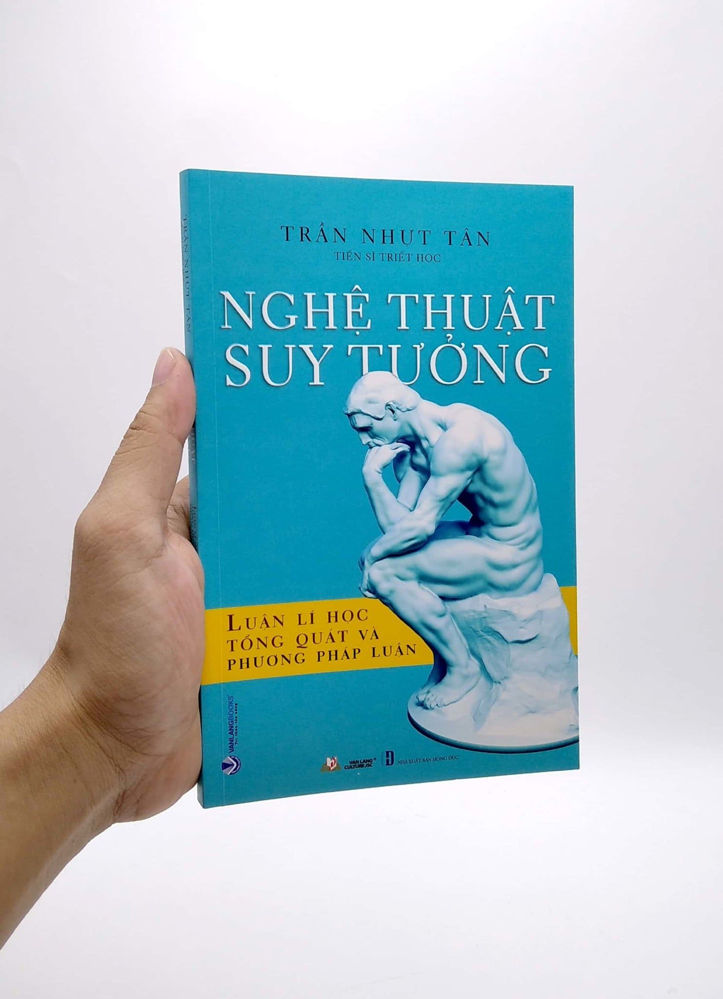  Nghệ Thuật Suy Tưởng - Luận Lí Học Tổng Quát Và Phương Pháp Học 
