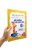  Giúp Con Lớn Khôn 6 - Bồi Dưỡng Trí Tuệ Cảm Xúc 