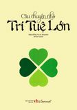  Câu Chuyện Nhỏ - Trí Tuệ Lớn(Tái Bản 2018) 