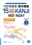  15 Phút Luyện Kanji Mỗi Ngày - Vol.3 (Tặng Kèm QR) 