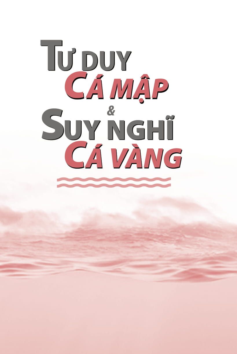  Tư Duy Cá Mập Suy nghĩ cá vàng 