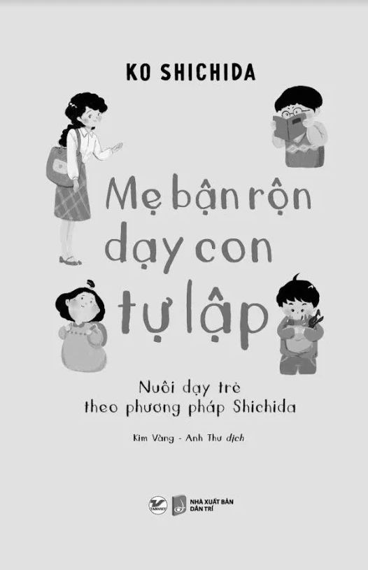  Mẹ Bận Rộn Dạy Con Tự Lập - Nuôi Dạy Trẻ Theo Phương Pháp Shichida 