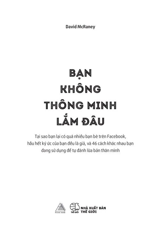  Bạn Không Thông Minh Lắm Đâu (Tái Bản 2021) 