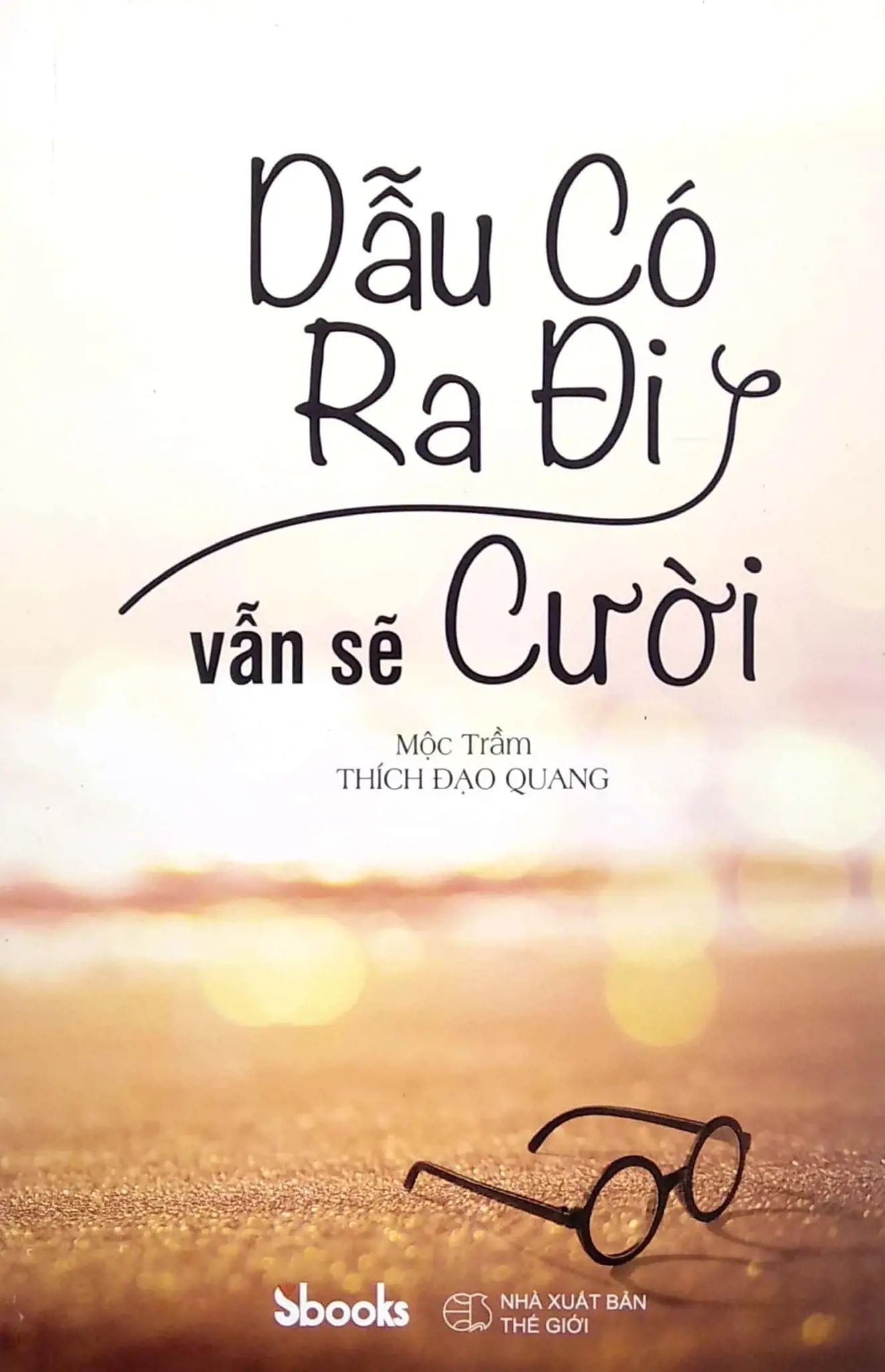  Dẫu Có Ra Đi Vẫn Sẽ Cười 
