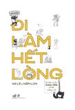  Chuyện Đi Làm Hết Lòng 