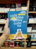  Cuộc Sống Đếch Giống Cuộc Đời 