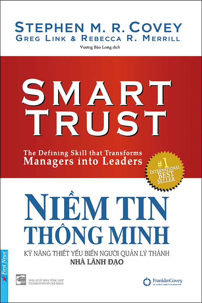  Niềm Tin Thông Minh - Kỹ Năng Thiết Yếu Biến Người Quản Lý Thành Nhà Lãnh Đạo (Bìa Mềm) 