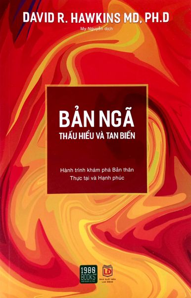 Bản Ngã - Thấu Hiểu Và Tan Biến - 1980Books