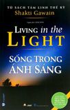  Tủ Sách Tâm Linh Thế Kỷ - Sống Trong Ánh Sáng 