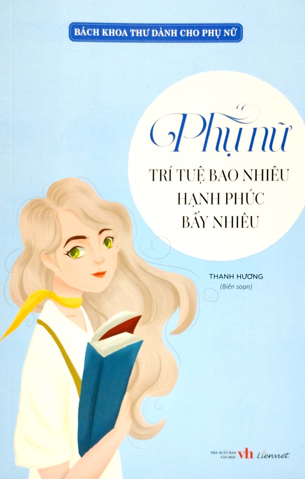  Bách Khoa Thư Dành Cho Phụ Nữ - Phụ Nữ Trí Tuệ Bao Nhiêu Hạnh Phúc Bấy Nhiêu 