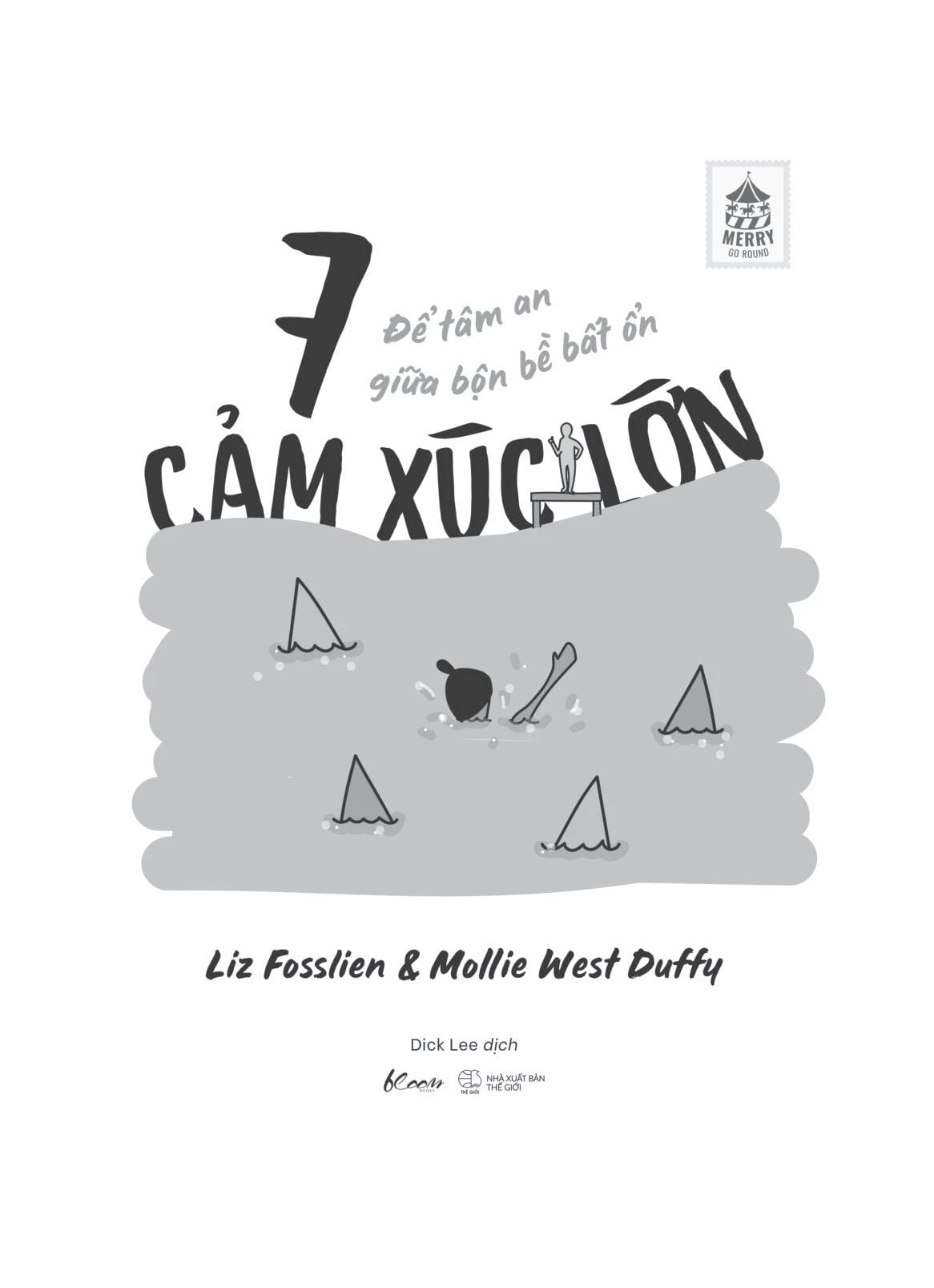  7 Cảm Xúc Lớn - Để Tâm An Giữa Bộn Bề Bất Ổn 