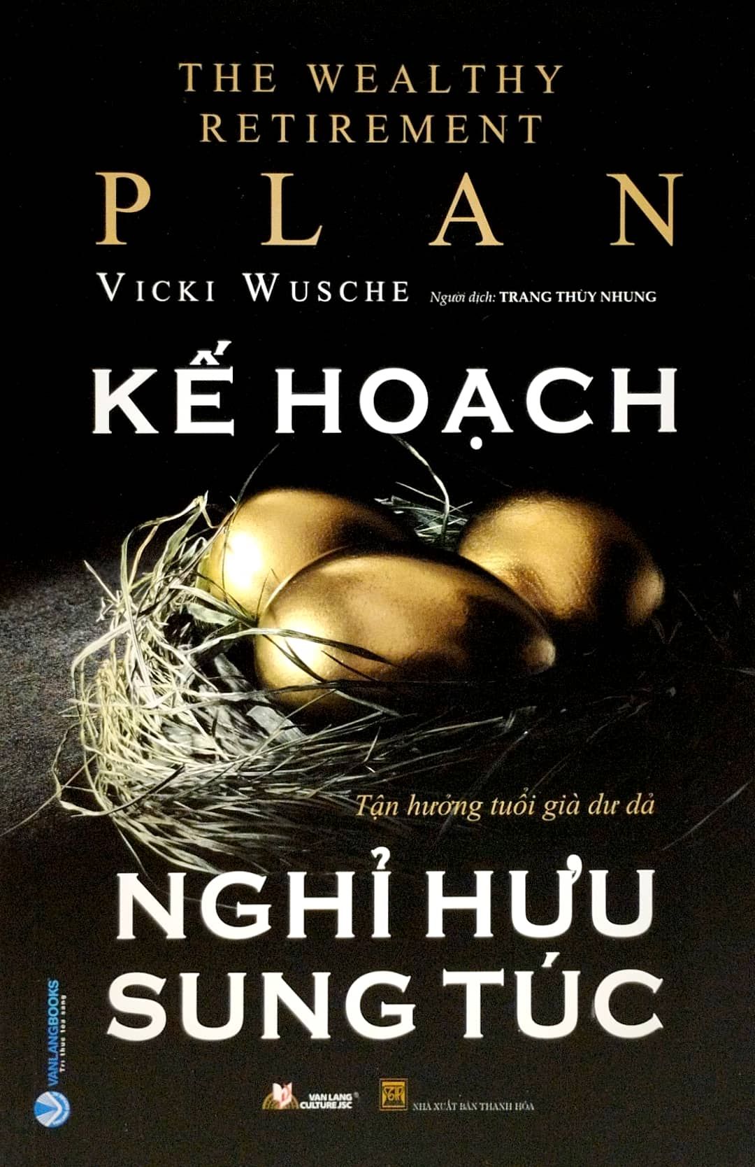  Kế Hoạch Nghỉ Hưu Sung Túc 