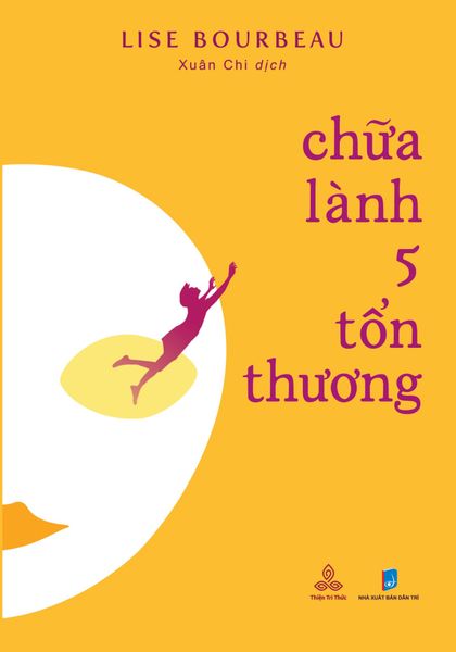 Chữa Lành 5 Tổn Thương - Thiện Tri Thức