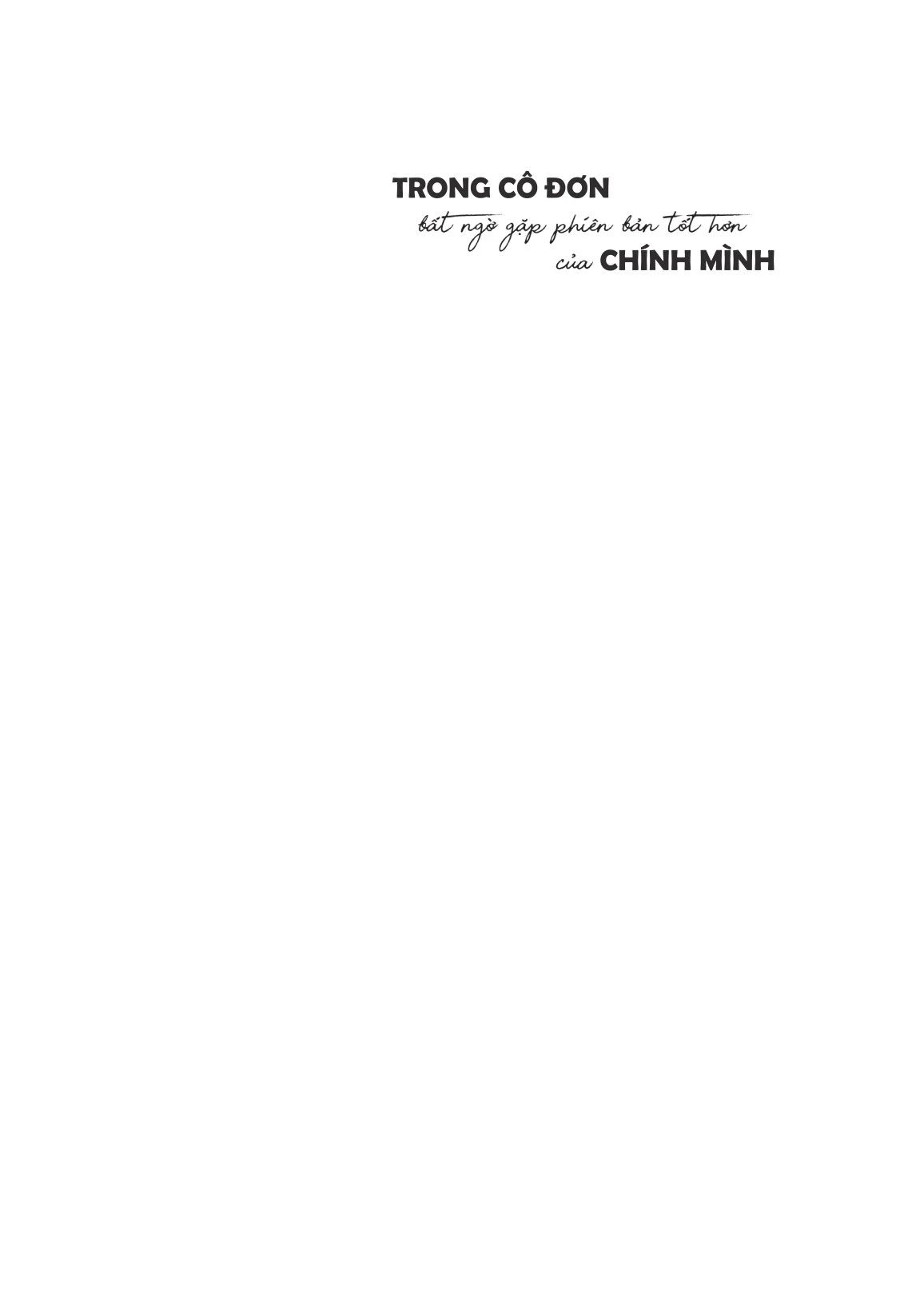  Trong Cô Đơn Bất Ngờ Gặp Phiên Bản Tốt Hơn Của Chính Mình 