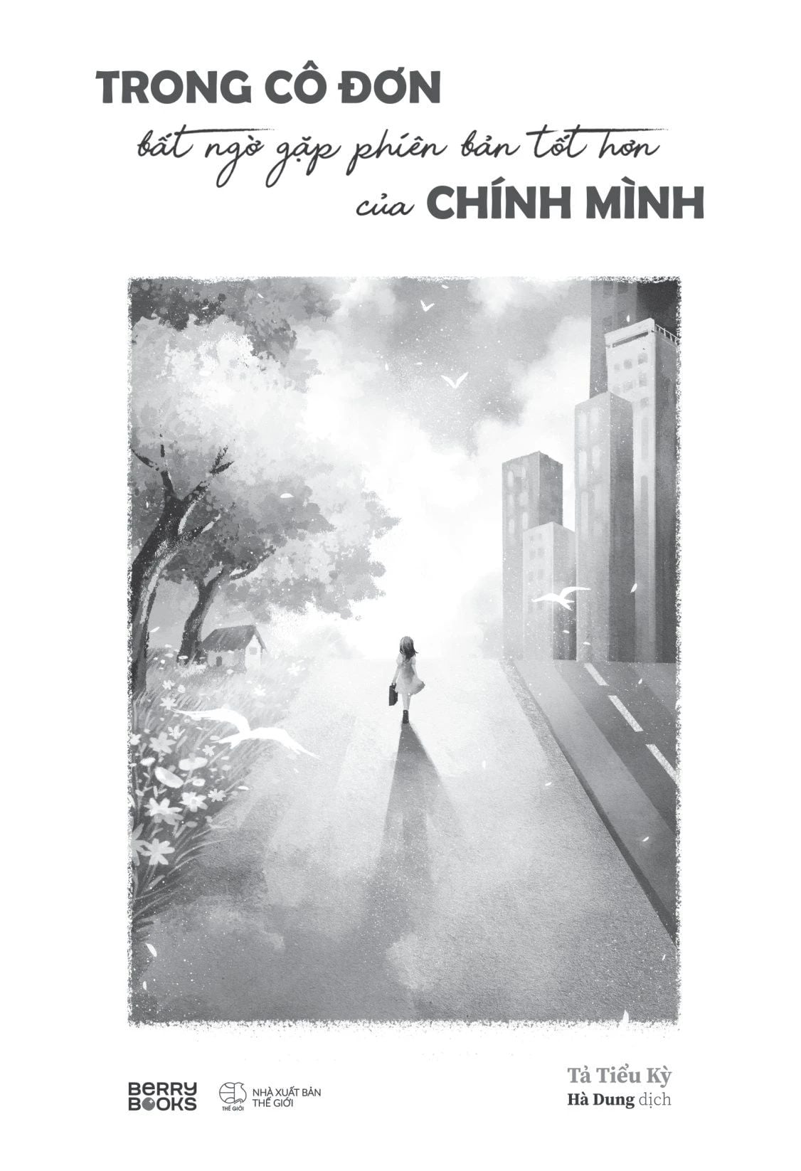  Trong Cô Đơn Bất Ngờ Gặp Phiên Bản Tốt Hơn Của Chính Mình 