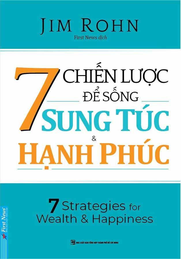  7 CHIẾN LƯỢC ĐỂ SỐNG SUNG TÚC & HẠNH PHÚC 