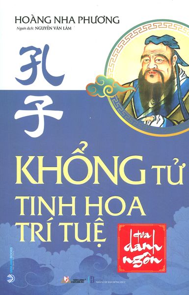 Khổng Tử - Tinh Hoa Trí Tuệ Qua Danh Ngôn