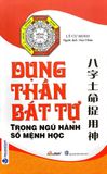  Dụng Thần Bát Tự Trong Ngũ Hành Số Mệnh Học 