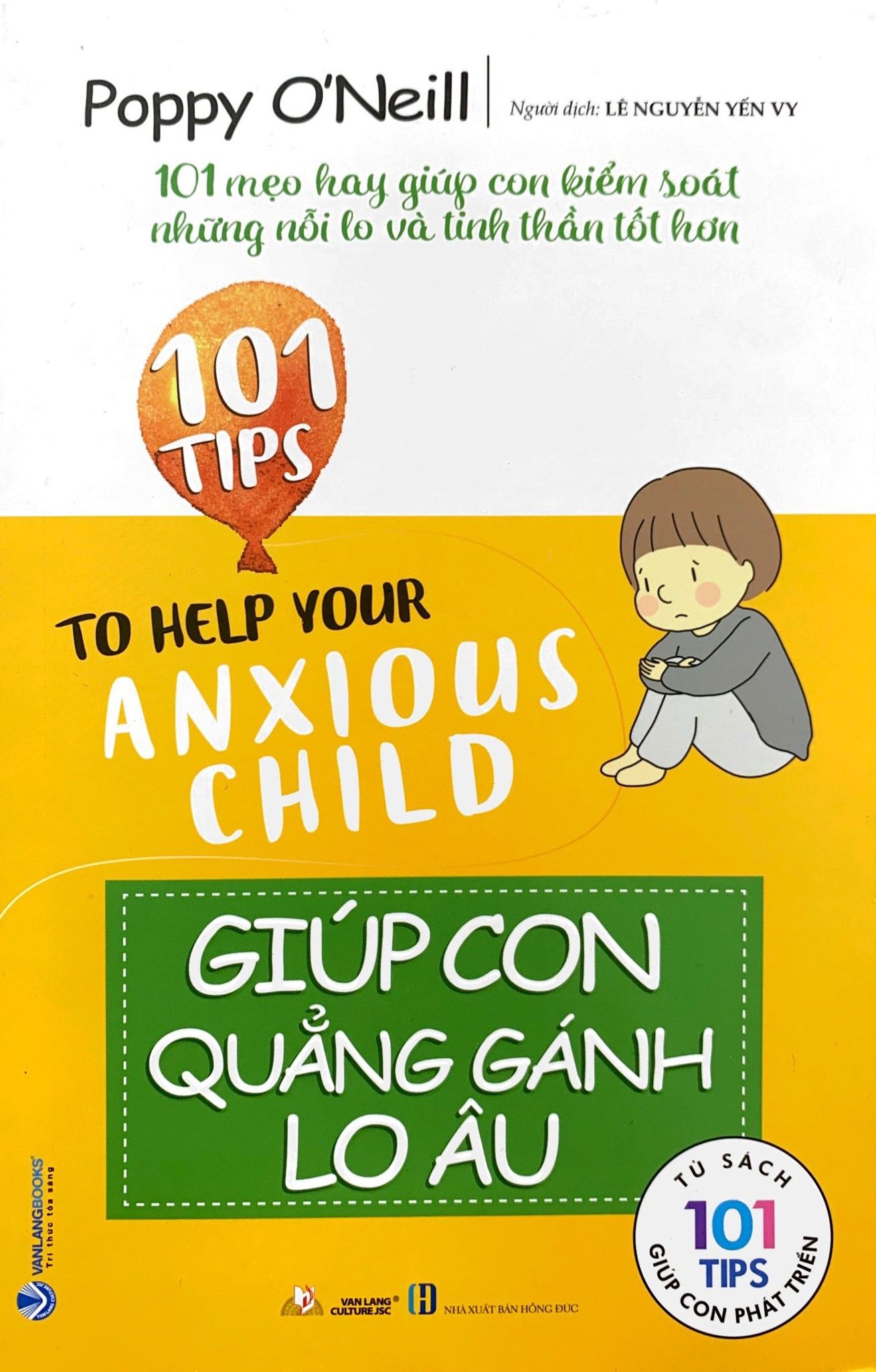  101 Mẹo Hay: Giúp Con Quẳng Gánh Lo Âu 