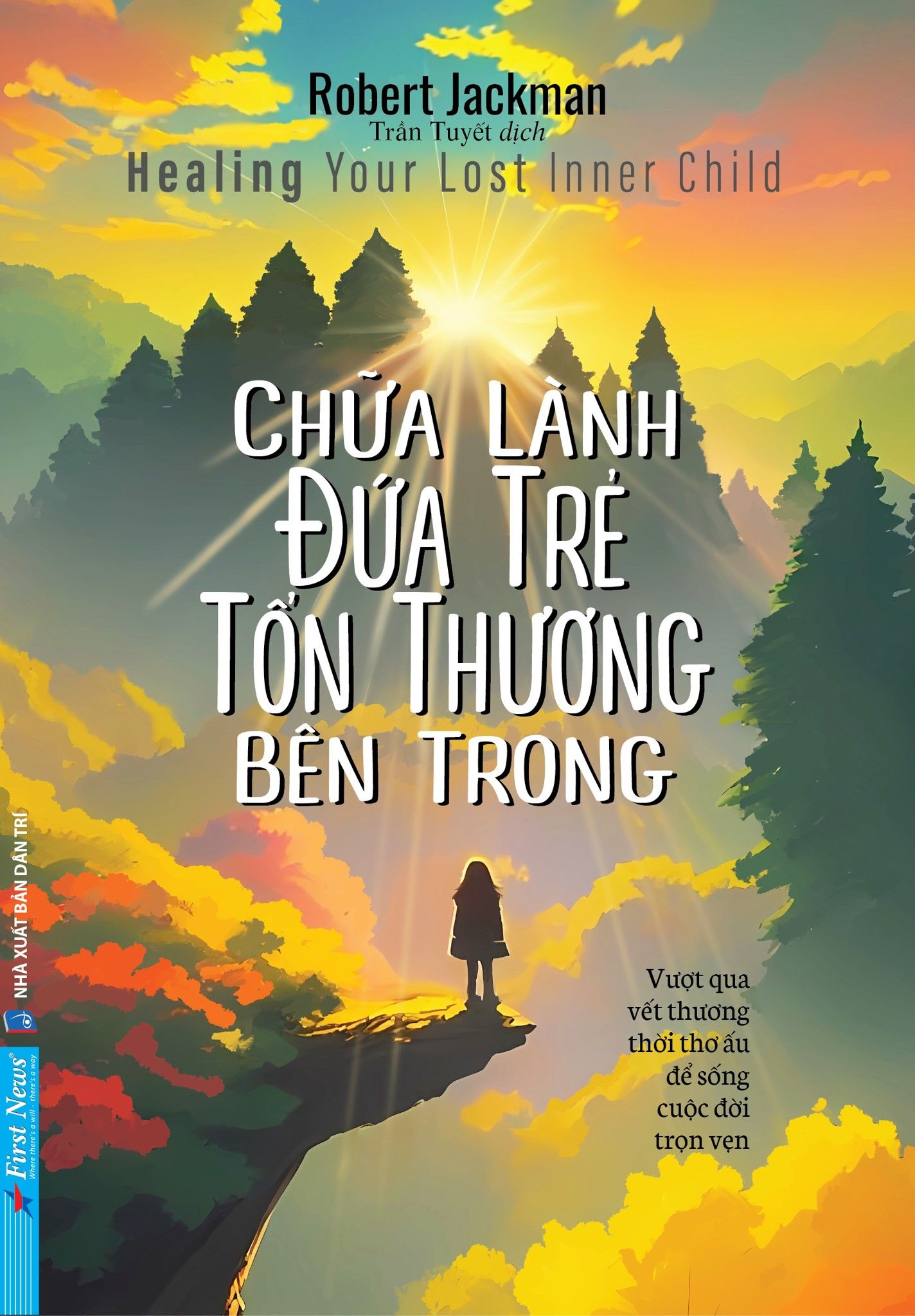  CHỮA LÀNH ĐỨA TRẺ TỔN THƯƠNG BÊN TRONG (2023) 