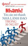  Nhanh! Tôi Cần Trở Thành Nhà Lãnh Đạo Trong 30 Ngày 