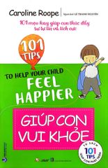  101 Mẹo Hay: Giúp Con Vui Khỏe 