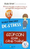 101 Mẹo Hay: Giúp Con Giảm Căng Thẳng 