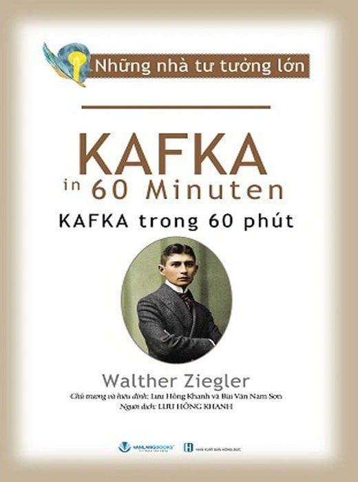  Những Nhà Tư Tưởng Lớn - Kafka trong 60 phút 