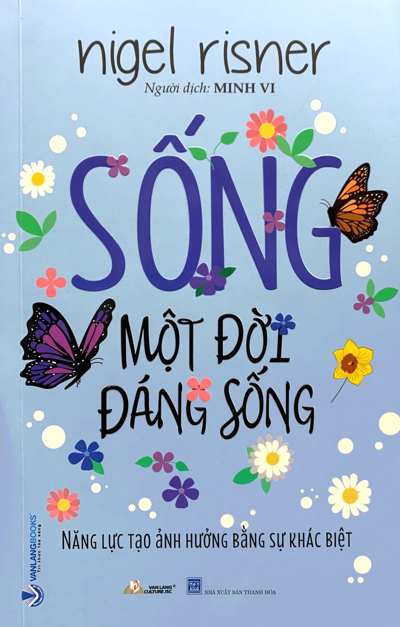  Sống Một Đời Đáng Sống 