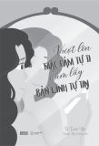 Vượt Lên Mặc Cảm Tự Ti, Nắm Lấy Bản Lĩnh Tự Tin 