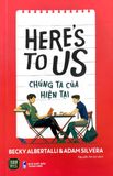  Chúng Ra Của Hiện Tại 