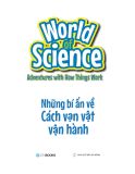  Làm Bạn Với Khoa Học - World Of Science - Những Bí Ẩn Về Cách Vạn Vật Vận Hành - Adventures With How Things Work 