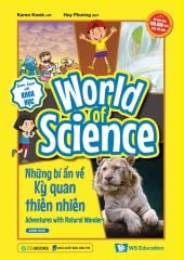  Làm Bạn Với Khoa Học - World Of Science - Những Bí Ẩn Về Kỳ Quan Thiên Nhiên - Adventures With Natural Wonders 