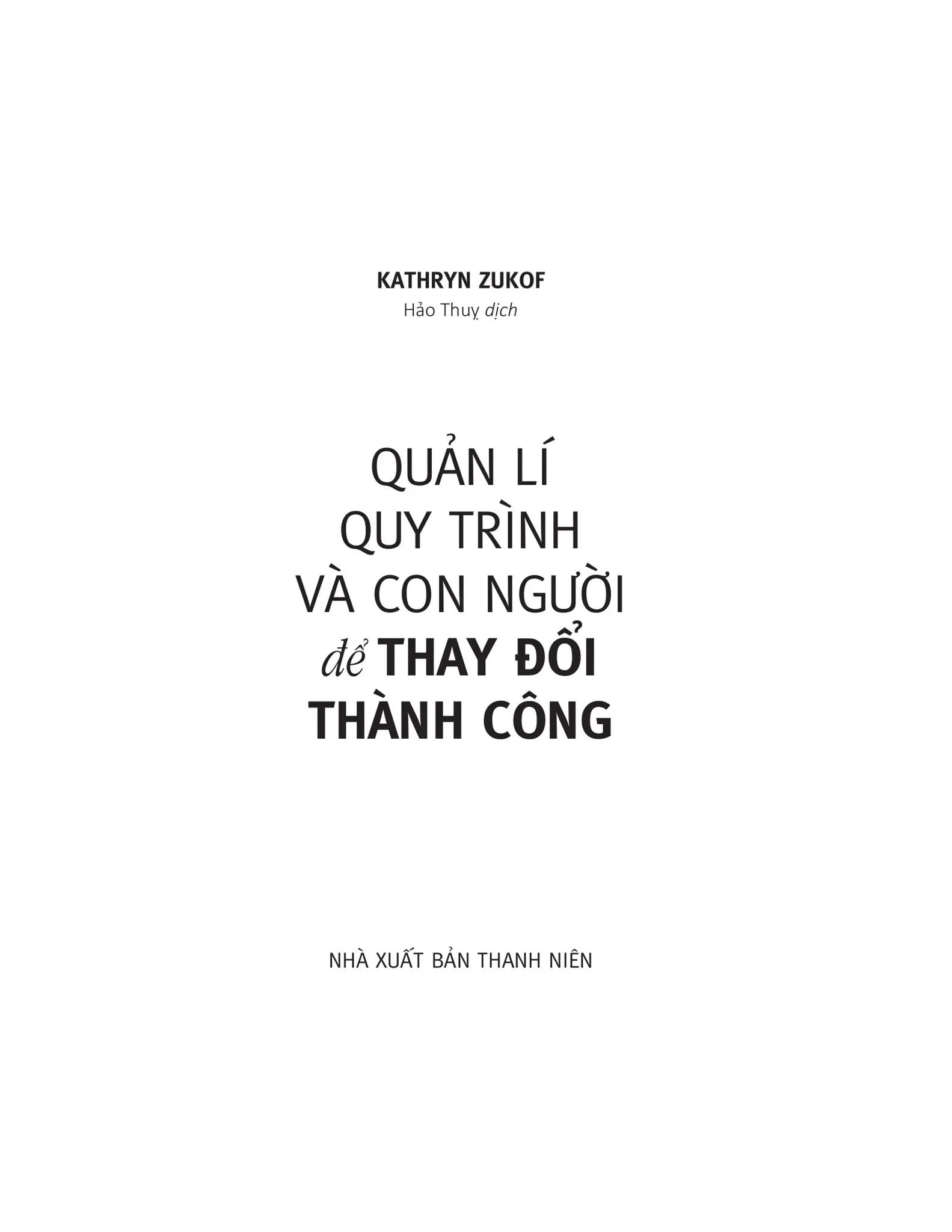  Quản Lí Quy Trình Và Con Người Để Thay Đổi Thành Công 
