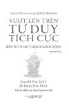  Vượt Lên Trên Tư Duy Tích Cực - Biến Suy Nghĩ Thành Hành Động 
