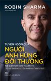  Tuyên Ngôn Của Người Anh Hùng Đời Thường - The Everyday Hero Manifesto 