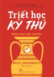  Triết Học Kỳ Thú Dành Cho Tuổi Mới Lớn 