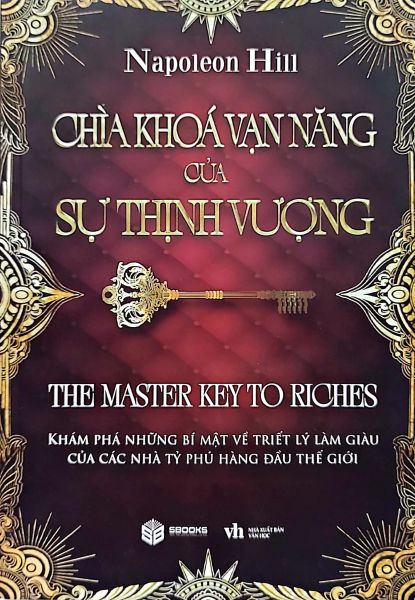 Chìa Khoá Vạn Năng Của Sự Thịnh Vượng - Sbooks