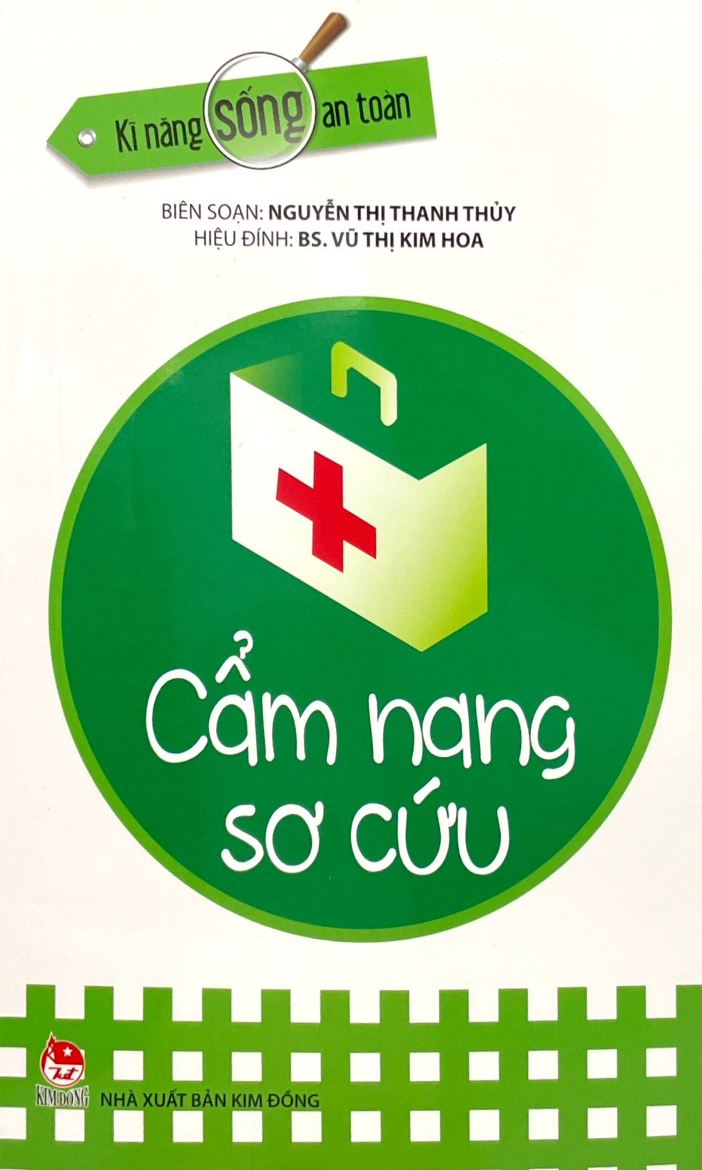 Kĩ Năng Sống An Toàn - Cẩm Nang Sơ Cứu