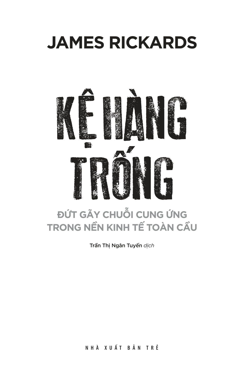  Kệ Hàng Trống - Đứt Gãy Chuỗi Cung Ứng Trong Nền Kinh Tế Toàn Cầu 