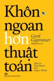  Khôn Ngoan Hơn Thuật Toán 